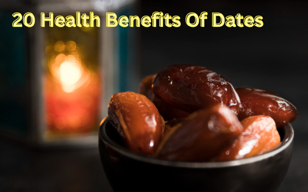 20 Health Benefits Of Dates